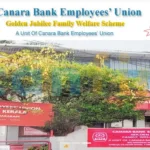 “Canara Bank Employees’ Union Golden Jubilee Family Welfare Scheme” - a unit of Canara Bank Employees Union